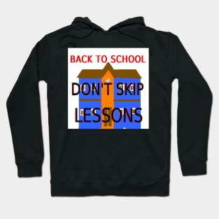 Don't Skip Lessons Illustration on Black Background Hoodie